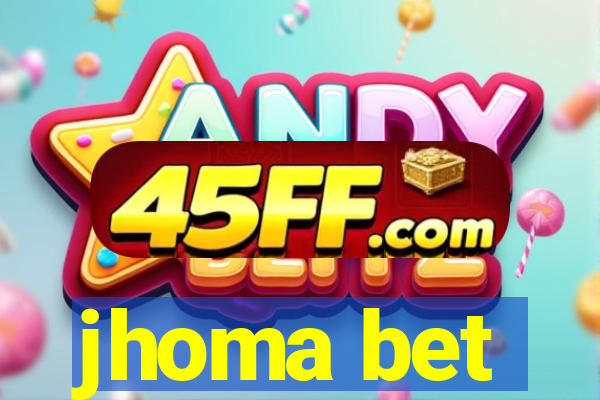 jhoma bet